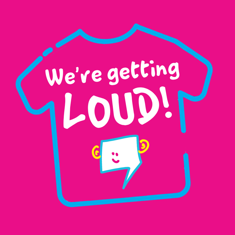 We're Getting Loud Square -pink